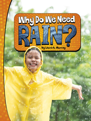 cover image of Why Do We Need Rain?